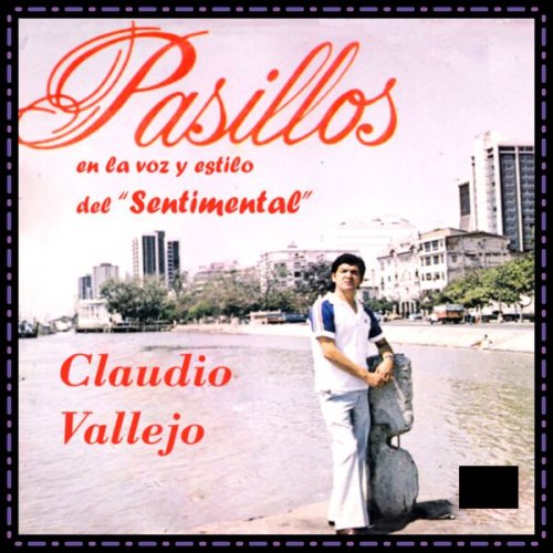 Claudio Vallejo -  Pasillos en la voz y estilo del sentimental (2024)