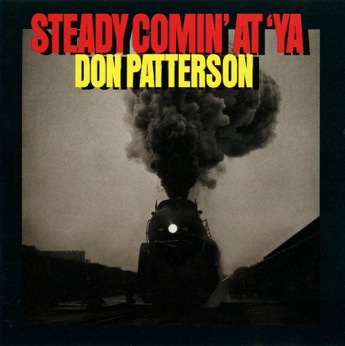 Don Patterson - Steady Comin' At 'Ya (1998)