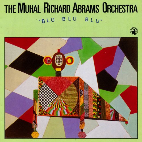 The Muhal Richard Abrams Orchestra - Blu Blu Blu (1990/2024)