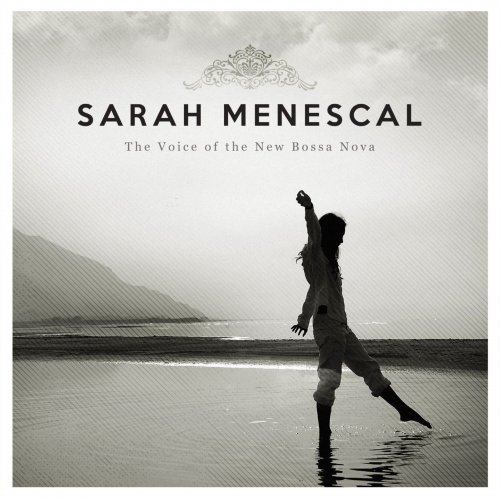 Sarah Menescal - The Voice Of The New Bossa Nova (2014) [E-AC-3 JOC Dolby Atmos]