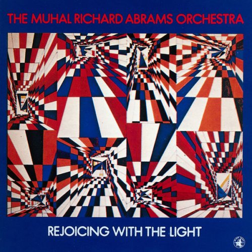 The Muhal Richard Abrams Orchestra - Rejoicing With The Light (1983)