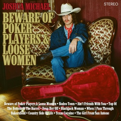 Joshua Michael - Beware Of Poker Players & Loose Women (2024)