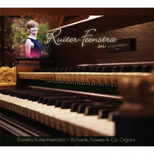 Pamela Ruiter-Feenstra - Ruiter-Feenstra on Richard, Fowkes & Co. Organs (2018)