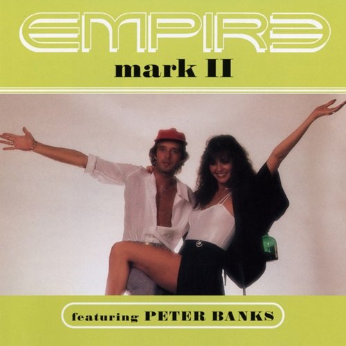 EMPIRE feat. Peter Banks & Sydney Foxx - Mark II (1977)