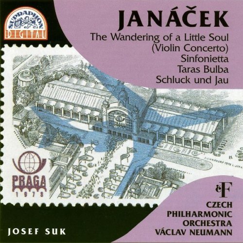 Josef Suk, Czech Philharmonic Orchestra, Vaclav Neumann - Janacek: Pilgrimage of the Soul, Sinfonietta, Taras Bulba (1994)