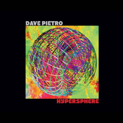 Dave Pietro - Hypersphere (2020) [Hi-Res]