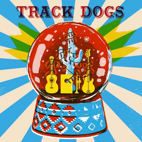 Track Dogs - A Christmas Card (2024) [Hi-Res]