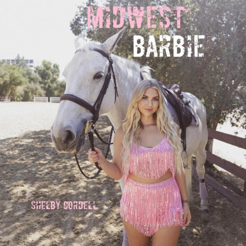 Shelby Cordell - Midwest Barbie EP (2024)