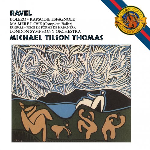 Michael Tilson Thomas, London Symphony Orchestra - Ravel: Boléro, Ma Mere L'Oye, Rhapsodie Espagnole, Fanfare, Piece En Forme De Habanera (2024 Remaster) (2024)