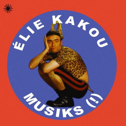 Elie Kakou - Musiks (!) (1997/2024)