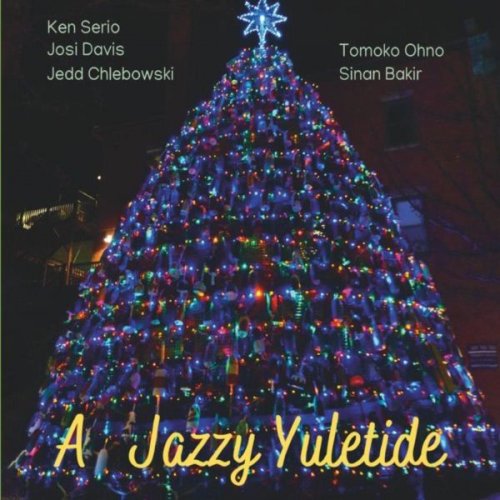 Ken Serio - A Jazzy Yuletide (2022)