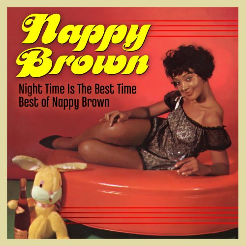 Nappy Brown - Night Time Is the Best Time: the Best of Nappy Brown (2011)