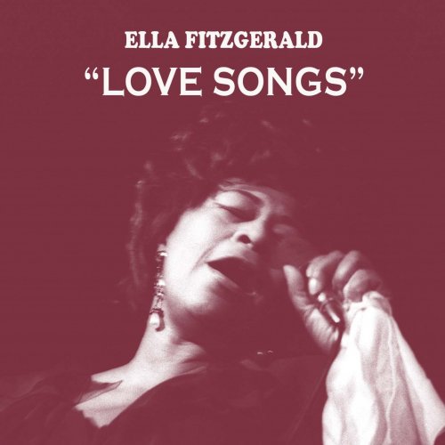 Ella Fitzgerald - LOVE SONGS (2024)