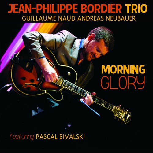 Jean-Philippe Bordier Trio - Morning Glory (2015)