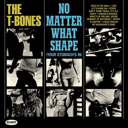 The T-Bones - No Matter What Shape (Your Stomach's In) Bonus Track (2017)