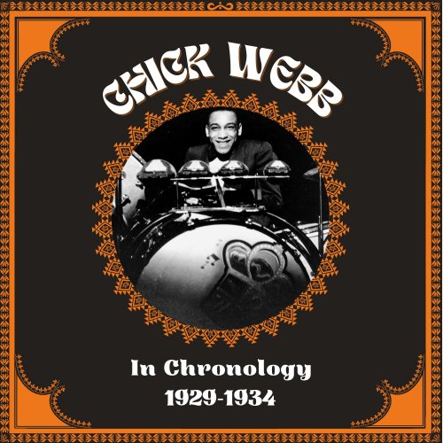 Chick Webb - In Chronology - 1929-1934 (2024)