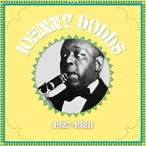 Johnny Dodds - 1927-1928 (2024)