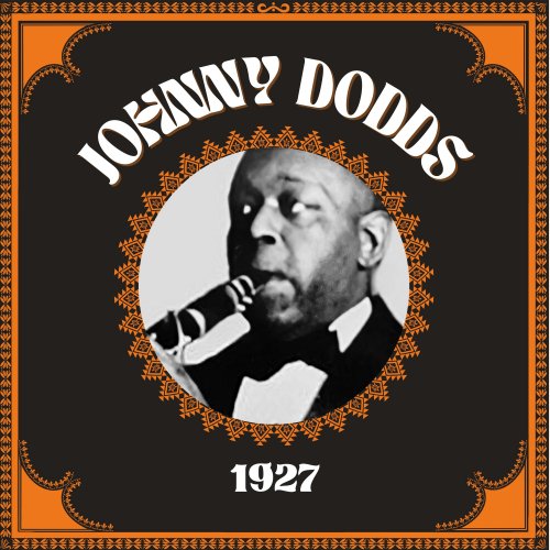 Johnny Dodds - 1927 (2024)