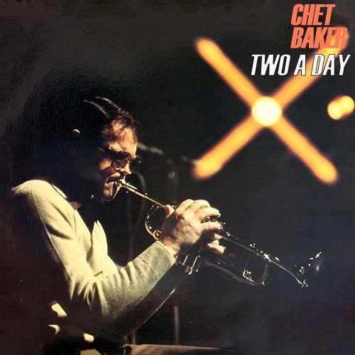 Chet Baker - Two a Day (2021)