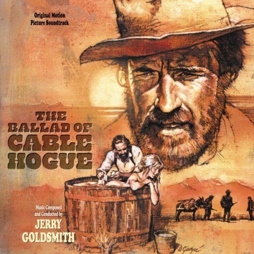 Jerry Goldsmith - The Ballad Of Cable Hogue - Original Motion Picture Soundtrack (1971)