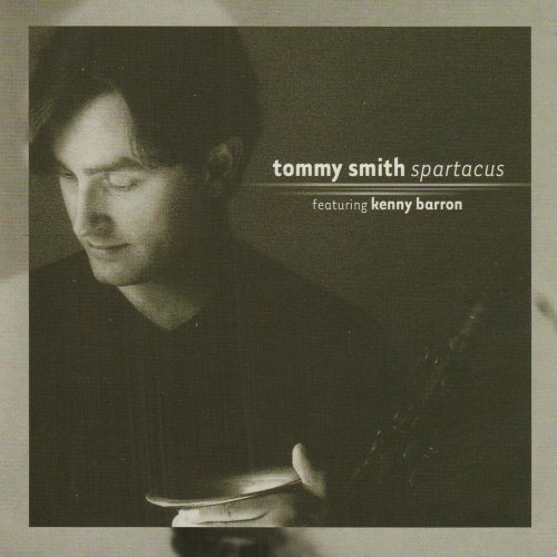 Tommy Smith, Kenny Barron - Spartacus (2001)