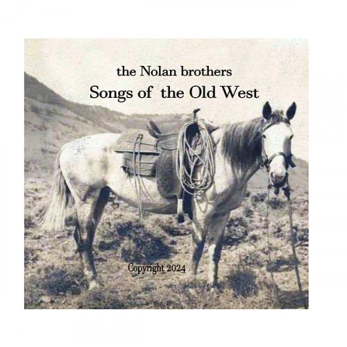 the Nolan brothers - Songs of the Old West (2024)