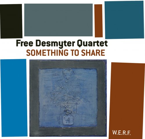 Free Desmyter Quartet - Something To Share (2007)