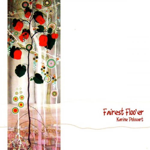 Karine Polwart - Fairest Floo'er (2007)