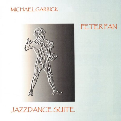 Michael Garrick - Peter Pan Jazzdance Suite (2024)