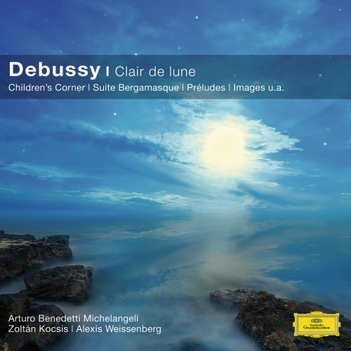 Alexis Weissenberg, Zoltán Kocsis, Arturo Benedetti Michelangeli - Debussy: Clair De Lune (CC) (2012)