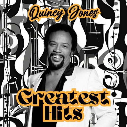 Quincy Jones - Quincy Jones: Greatest Hits (2024)