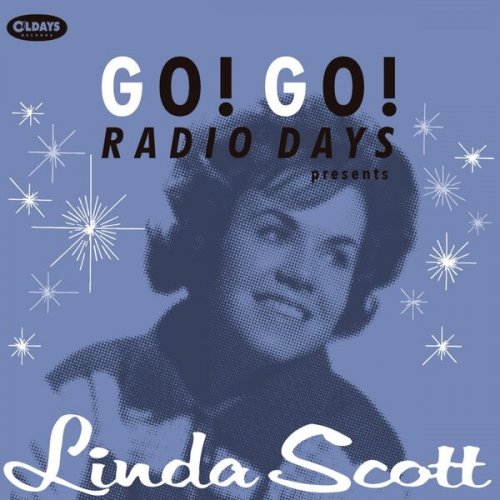 Linda Scott - Go! Go! Radio Days Presents Linda Scott (2019)