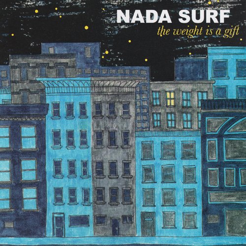 Nada Surf - The Weight Is a Gift (Limited Edition) (2005)