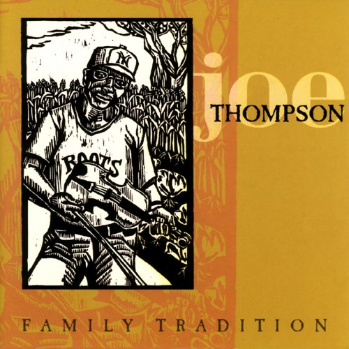 Joe Thompson - Family Tradition (1999)