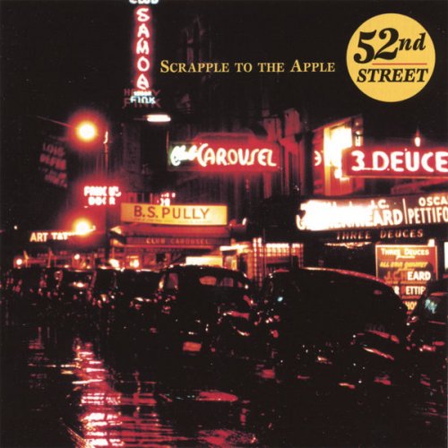 52nd Street - Scrapple to the Apple (2003)