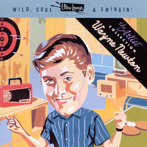 Wayne Newton – Wild, Cool & Swingin' (1999)