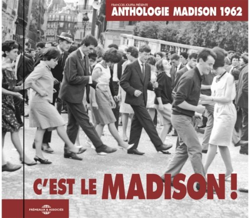 Various - C'est le Madison ! Anthologie 1962 (François Jouffa présente) (2017)