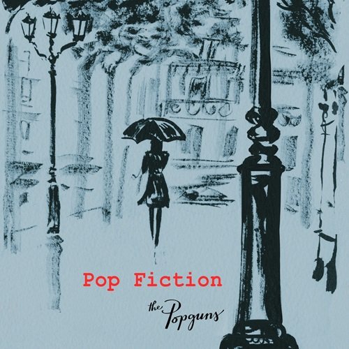 The Popguns – Pop Fiction (2014)