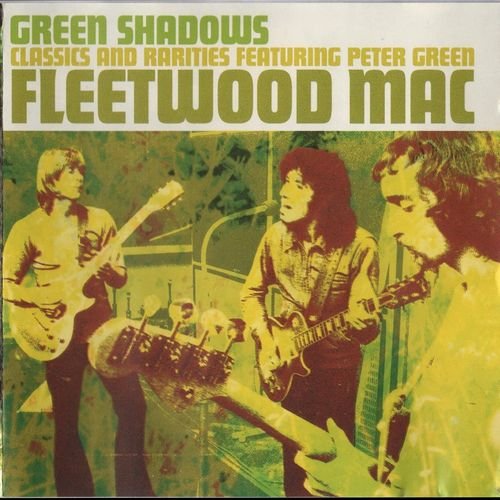 Fleetwood Mac - Green Shadows (2003) Lossless