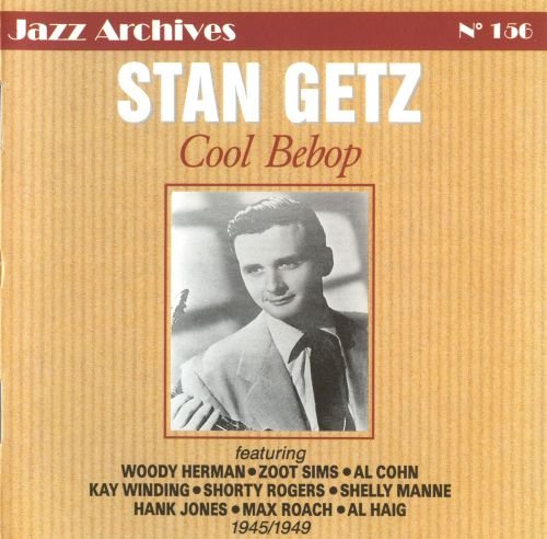 Stan Getz - Cool Bebop: 1945-1949 (2000)