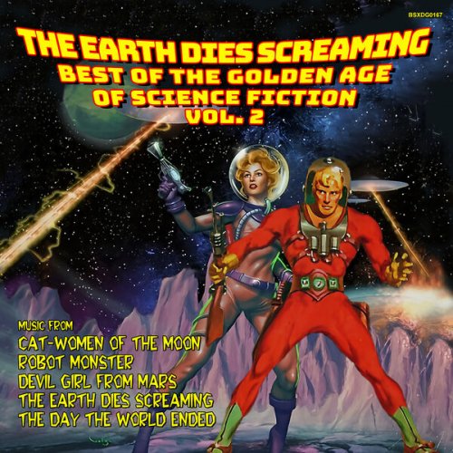 Various Artists - The Earth Dies Screaming- The Best Of Golden Age Of Science Fiction Vol. 2 (2024)