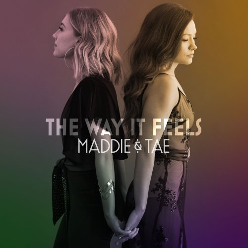 Maddie & Tae - The Way It Feels (2020) [E-AC-3 JOC Dolby Atmos]