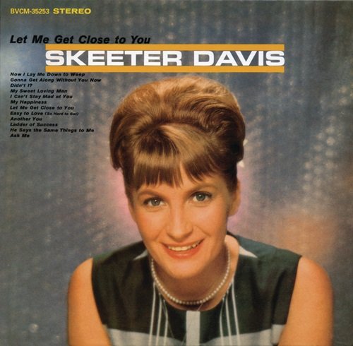 Skeeter Davis - Let Me Get Close To You (With Bonus Tracks) (2008)