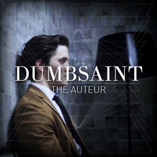 Dumbsaint - The Auteur (2013)