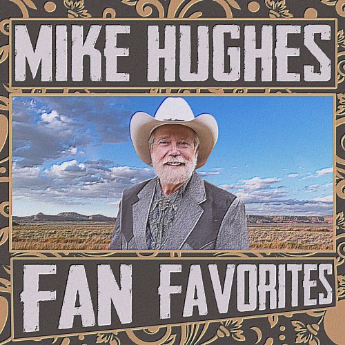 Mike Hughes - Fan Favorites (2024)