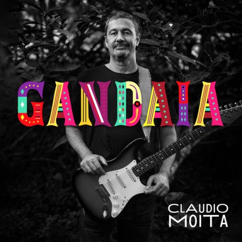 Claudio Moita - Gandaia (2024) Hi-Res