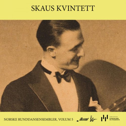 Skaus kvintett - Norske runddansensembler, vol. 5 (2024) Hi-Res