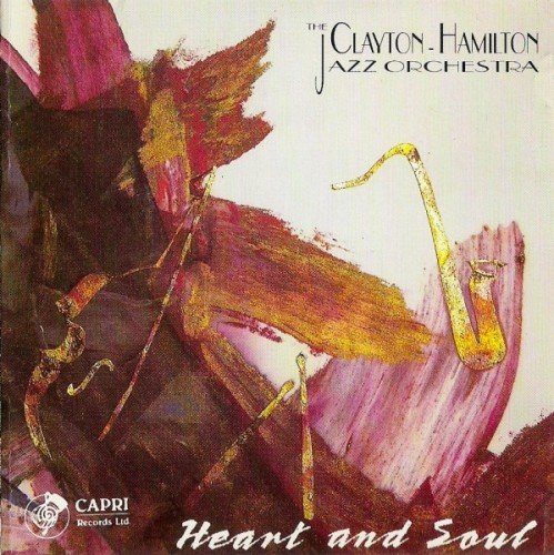 The Clayton-Hamilton Jazz Orchestra - Heart And Soul (1991)