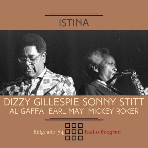 Dizzy Gillespie & Sonny Stitt - istina (Live Belgrade '74) (2025)