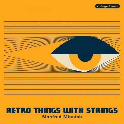 Manfred Minnich - Vintage Pearls: Retro Things With Strings (2021) [Hi-Res]